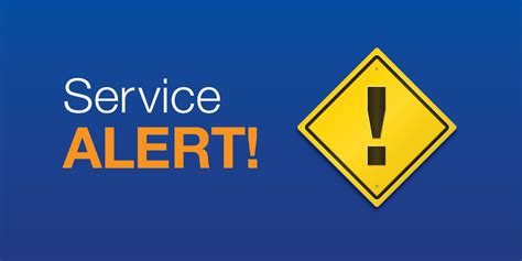Service alerts .